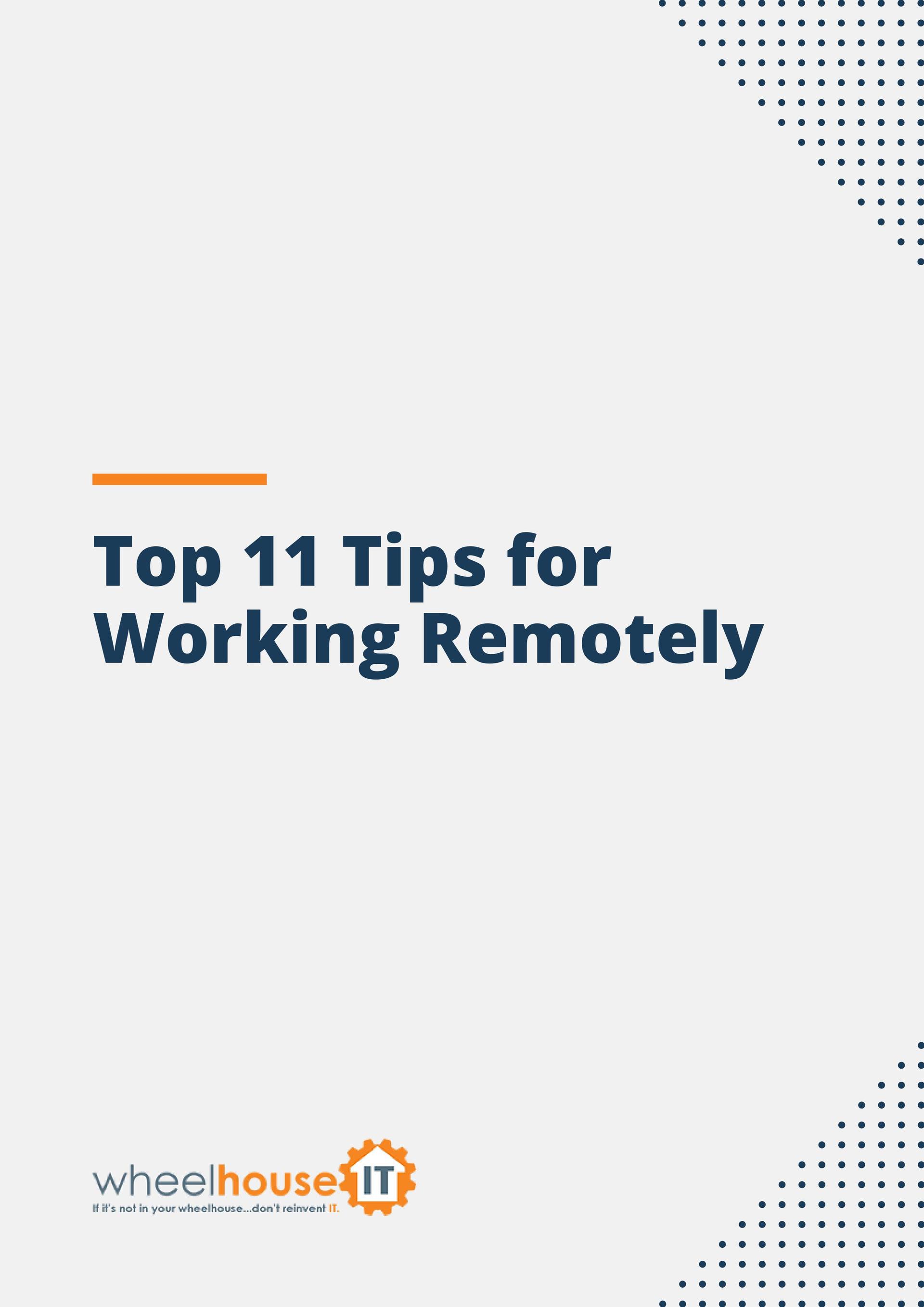 a white background with the words top 11 tips for working remotely