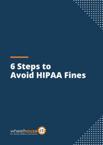 6 Steps to Avoid HIPAA Fines